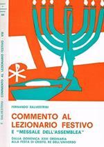 Commento Al Lezionario Festivo E Messale Dell'Assemblea Vol. Viii Anno C. Dalla Domenica Xxiii Ordinaria Alla Festa Di Cristo, Re Dell'Universo