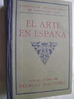 El Arte En España. Guía Del Museo Del Palacio Nacional. [Tapa Dura] By 0