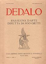 Dedalo - rassegna d'arte diretta da Ugo Ojetti - Anno X fascicolo 1 ( 1929 )