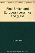Fine British and European ceramics and glass