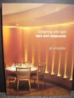 Designing With Light: Bars and Restaurants