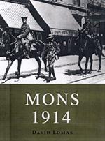 Mons 1914: The BEF's Tactical Triumph