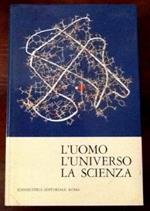 L' uomo, l'universo, la scienza