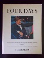 Four Days: The Historical Record of the Death of President Kennedy