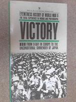Eyewitness History of World War II Vol. 4: Victory