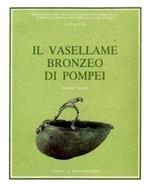 Il vasellame bronzeo di Pompei