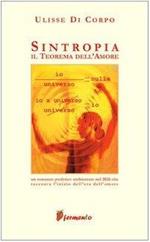 Sintropia. Il teorema dell'amore