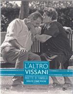L' altro Vissani ricette di famiglia dolce come pochi