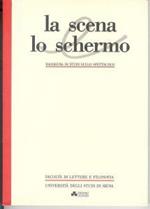 La scena e lo schermo. Rassegna semestrale di studi sullo spettacolo Anno I° n. 1/2 Dicembre 1988 - Giugno 1989