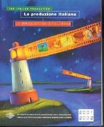 La Produzione italiana -the italian production - la production italienne