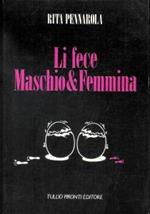 Li fece maschio & femmina