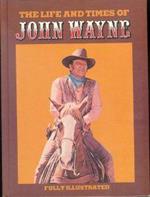 The life and times of John Waine