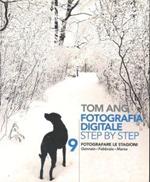 Fotografia digitale step by step- fotografare le stagioni n. 9 -gennaio-febbraio-marzo