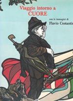 Viaggio intorno a Cuore ( con le immagini di Flavio Costantini)