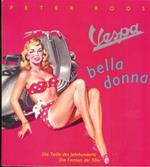 Vespa bella donna : die Taille des Jahrhunderts, die Formen der 50er : 2 essays zu 100 Bildern