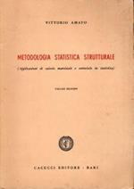 Metodologia statistica strutturale applicazioni di calcolo matriciale e vettoriale in statistica vol 2