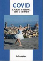 Covid: il futuro in Toscana dopo il contagio