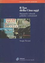 Il Tao Della Cina Di Oggi Dinamiche Culturali, Politiche E Istituzioni