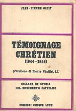 Tèmoignage Chrétien ( 1944-1956 )