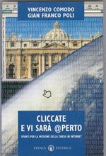 Cliccate e vi sarà °a!perto : spunti per la missione della Chiesa in internet