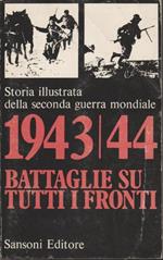 1943\44 Battaglie Su Tutti I Fronti