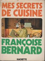 Bernard F. - MES SECRETS DE CUISINE