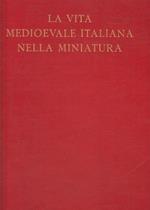 La vita medioevale italiana nella miniatura