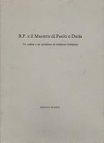 B.F. E Il Maestro Di Paolo E Daria. Un Codice E Un Problema Di Miniatura Lombarda