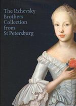 The Rzhevsky Brotherst: Collection from St. Petersburg