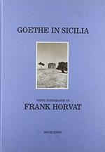 Et in Arcadia ego Goethe in Sicilia