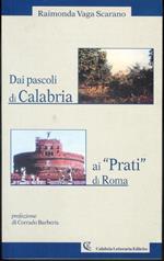 Dai Pascoli di Calabria ai Prati di Roma