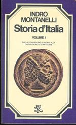Storia d'Italia. Vol. I - Dalla Fondazione di Roma alla distruzione di Cartagine