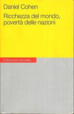 Ricchezza del mondo, povertà delle nazioni