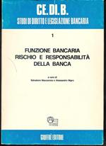 Funzione bancaria, rischio e responsabilità della banca