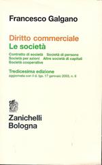 Diritto Commerciale [2]: Le società : contratto di società, società di persone, società per azioni, altre società di capitali, società cooperative