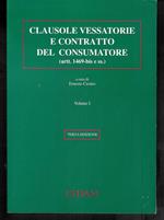 Clausole vessatorie e contratto del consumatore Vol. I°