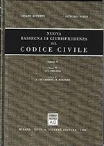 Nuova rassegna di giurisprudenza sul Codice civile. Artt. 2380-2554 (Vol. 5 tomo IV)