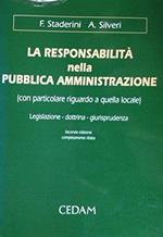 La responsabilità nella pubblica amministrazione (con particolare riguardo a quella locale). Legislazione, dottrina, giurisprudenza