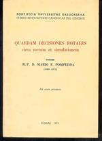 Quaedam decisiones rotales circa metum et simulationem coram R.P. D. Mario F. Pompedda