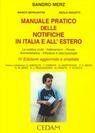 Manuale pratico delle notifiche in Italia e all\'estero. La notifica civile, fallimentare, penale, amministrativa, tributaria e internazionale