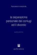 La separazione personale dei coniugi ed il divorzio