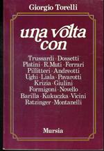 Una volta con Trussardi , Dossetti , Platini, R. Muti ,Ferrari, Pillitteri . Andreotti, Ughi,Liala , Pavarotti , Krizia, Giulini , Formigoni, Novello , Barilla , Kukuczka , Vicini , Ratzinger , Montanelli