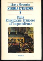 Storia d'Europa 5 Dalla Rivoluzione Francese all'Imperialismo