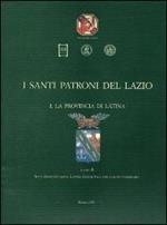 I santi patroni del Lazio. La provincia di Latina (Vol. 1)