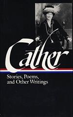 Willa Cather: Stories, Poems, & Other Writings (LOA #57): Alexander\'s Bridge / My Mortal Enemy / Youth and the Bright Medusa / Obscure Destinies / The Old Beauty and Others / other writings: 3