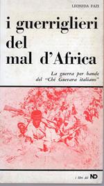 I guerriglieri del mal d'Africa. La guerra per bande del 