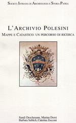 L' Archivio Polesini , Mappe e Catastico : un percorso di ricerca