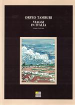 ORFEO TAMBURI. VIAGGI IN ITALIA. Disegni 1928/1980