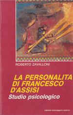 La personalità di Francesco d'Assisi. Studio psicologico