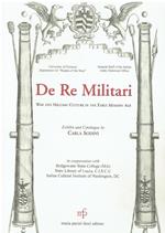 De re militari: war and military culture in the early modern age